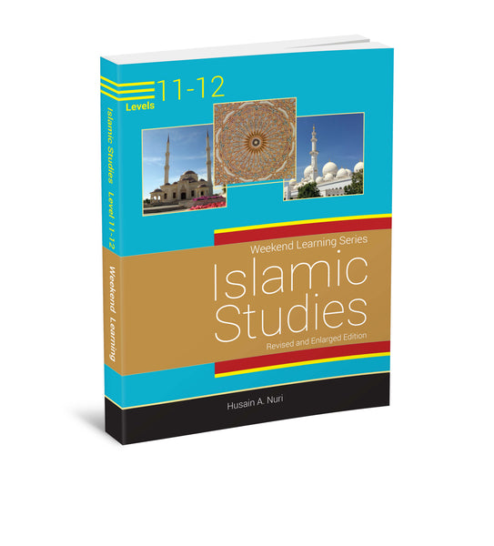 Islamic Studies Level 11-12 (Revised and Enlarged Edition